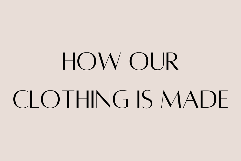 Behind the Seams: How Our Clothing Is Made